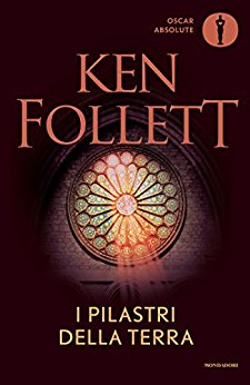 I pilastri della terra - Follett Ken