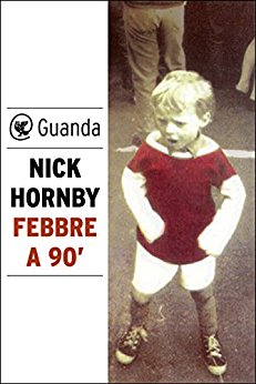 Febbre a 90' - Hornby Nick