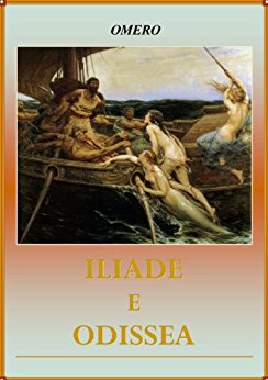 Iliade e Odissea - Omero