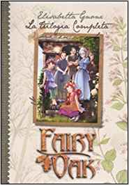 La trilogia completa. Fairy Oak - Elisabetta Gnone