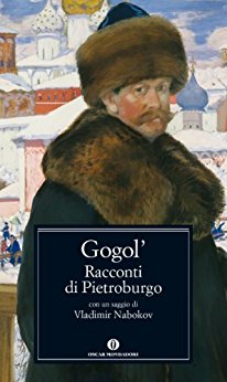 Racconti di Pietroburgo - Gogol' Nikolaj Vasil'evic