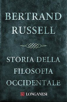 Storia della filosofia occidentale - Russell Bertrand