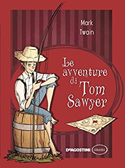 Le avventure di Tom Sawyer - Twain Mark